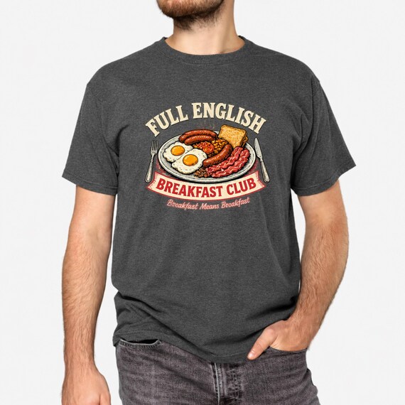 Full English Breakfast T Shirt, Funny British Food Tee, Breakfast Club Shirt, Full English Lover Gift, British Humour T-Shirt, Gift for Him - Image 2